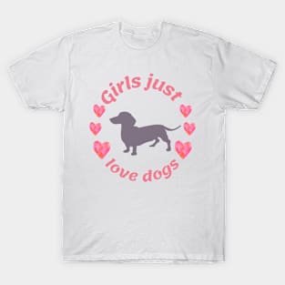 Girls just love dogs T-Shirt